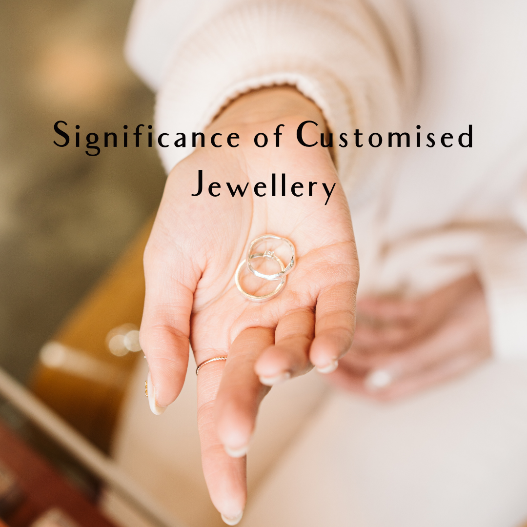 Crafting Memories: The Endearing Significance of Customized Jewelry